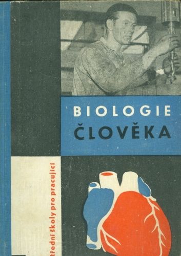 Biologie cloveka pro stredni skoly pro pracujici | antikvariat - detail knihy
