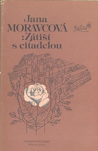 Zatisi s citadelou - Moravcova Jana | antikvariat - detail knihy