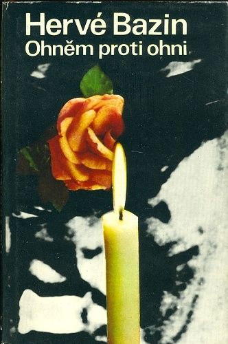 Ohnem proti ohni - Bazin Horve | antikvariat - detail knihy