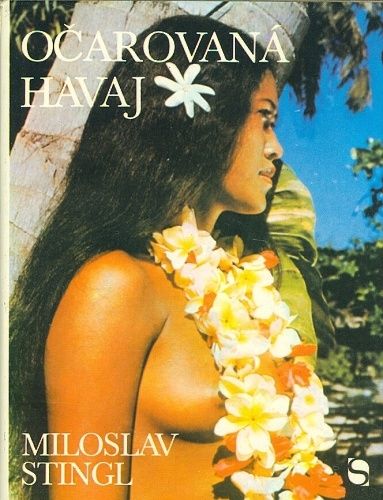 Ocarovana Havaj - Stingl Miloslav | antikvariat - detail knihy
