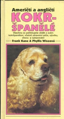 Americti a anglicti Kokrspanele - Kane Frank Wiseova Phyllis | antikvariat - detail knihy