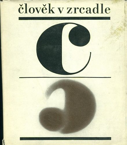 Clovek v zrcadle aneb tez zrcadlo pro cloveka - sestavil M Zuna | antikvariat - detail knihy