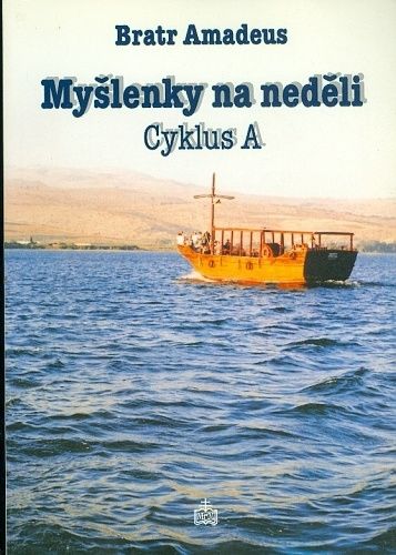 Myslenky na nedeli Cyklus A - Bratr Amadeus | antikvariat - detail knihy