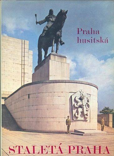 Praha husitska  Staleta Praha - Podzemsky Oldrich | antikvariat - detail knihy