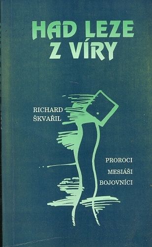 Had leze z viry  Proroci mesiasi bojovnici - Skvaril Richard | antikvariat - detail knihy