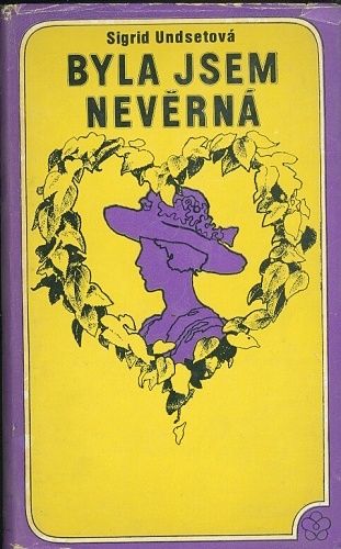 Byla jsem neverna - Undsetova Sigrid | antikvariat - detail knihy