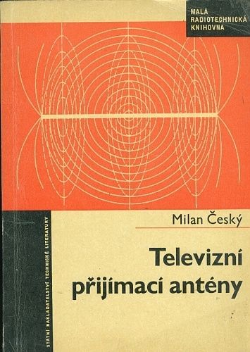 Televizni prijimaci anteny - Cesky Milan | antikvariat - detail knihy