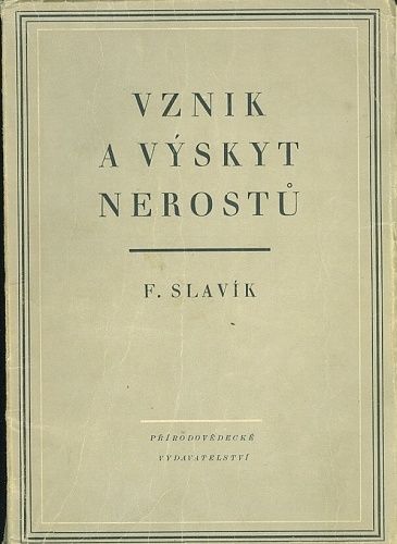 Vznik a vyskyt nerostu - Slavik Frantisek Prof | antikvariat - detail knihy