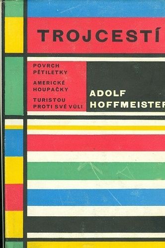 Trojcesti - Hoffmeister Adolf | antikvariat - detail knihy