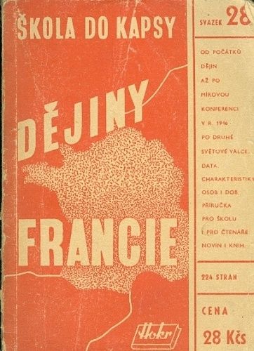 Dejiny Francie od doby predhistoricke az do r 1947 - Chab Vaclav | antikvariat - detail knihy