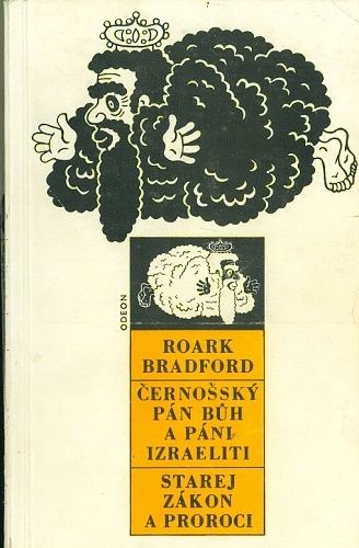 Cernossky pan buh a pani Izraeliti Starej zakon a proroci  Humor americkych cernochu - Bradford Roark | antikvariat - detail knihy