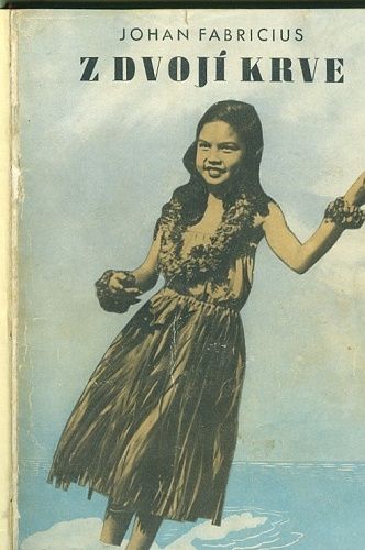 Z dvoji krve - Fabricius Johan | antikvariat - detail knihy