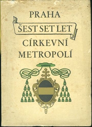 Praha sest set let cirkevni metropoli | antikvariat - detail knihy