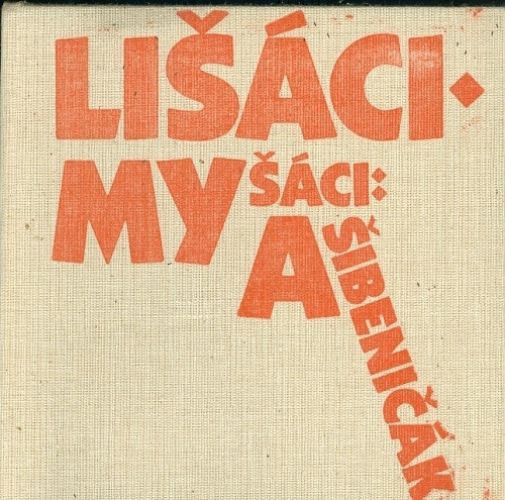 Lisaci Mysaci a Sibenicak - Plivova  Simkova Vera | antikvariat - detail knihy