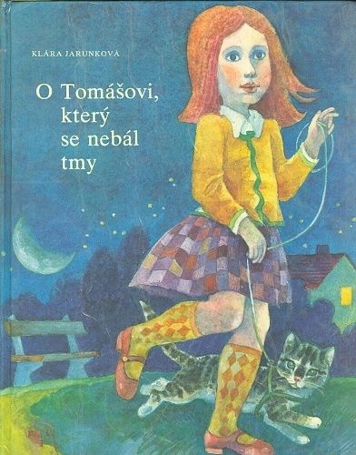 O Tomasovi ktery se nebal tmy - Jarunkova Klara | antikvariat - detail knihy