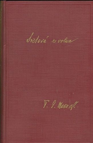 Svetova revoluce  Za valky a ve valce 1914  1918 - Masaryk T G | antikvariat - detail knihy