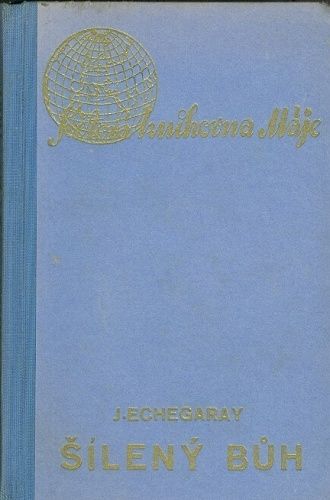Sileny buh - Echegaray Jose | antikvariat - detail knihy