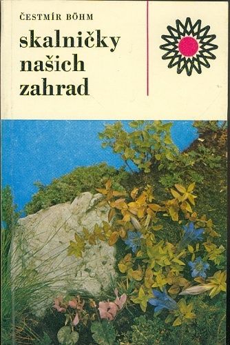 Skalnicky nasich zahrad - Bohm Cestmir | antikvariat - detail knihy