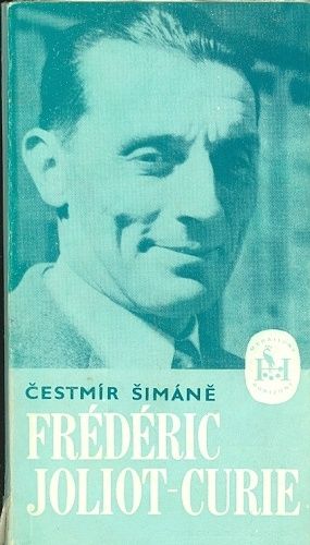 Frederic Joliot  Curie - Simane Cestmir | antikvariat - detail knihy
