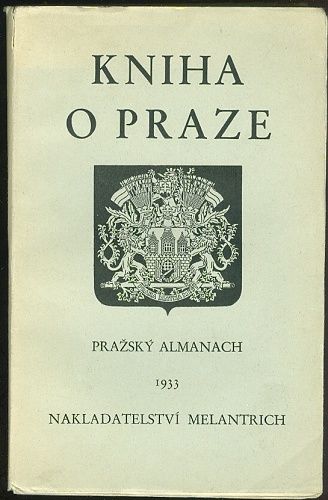 Kniha o Praze  Prazsky almanach IV - Rektorys A  redaktor | antikvariat - detail knihy
