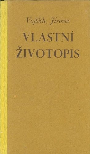 Vlastni zivotopis - Jirovec Vojtech | antikvariat - detail knihy