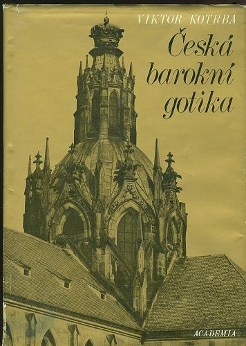 Ceska barokni gotika - Kotrba Viktor | antikvariat - detail knihy