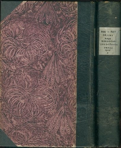 Dejiny nauk narodohospodarskych od doby fysiokratu az po nase dny I  II - Gide Ch Rist Ch | antikvariat - detail knihy