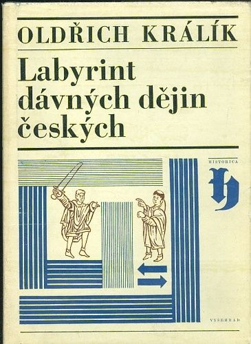 Labyrint davnych dejin ceskych - Kralik Oldrich | antikvariat - detail knihy