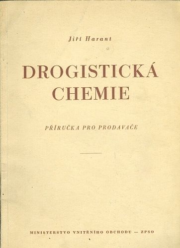 Drogisticka chemie  Prirucka pro prodavace - Harant Jiri | antikvariat - detail knihy