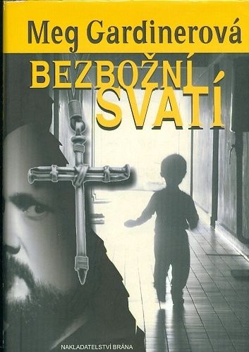 Bezbozni svati - Gardinerova Meg | antikvariat - detail knihy