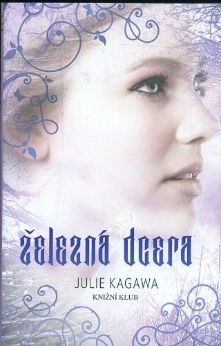 Zelezna dcera - Kagawa Julie | antikvariat - detail knihy