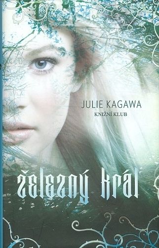 Zelezny kral - Kagawa Julie | antikvariat - detail knihy