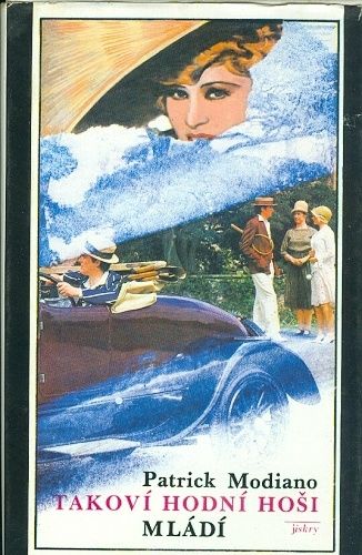 Takovi hodni hosi Mladi - Modiano Patrick | antikvariat - detail knihy