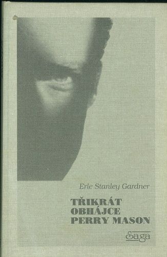 Trikrat obhajce Perry Mason - Gardner Erle Stanley | antikvariat - detail knihy