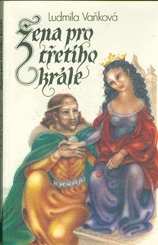 Zena pro tretiho krale - Vankova Ludmila | antikvariat - detail knihy