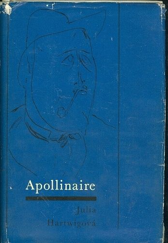 Apollinaire - Hartwigova Julia | antikvariat - detail knihy