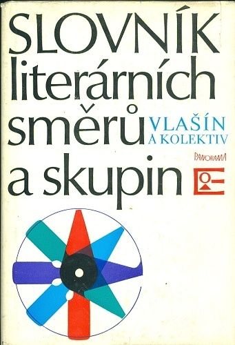 Slovnik literarnich smeru a skupin - Vlasin a kol | antikvariat - detail knihy