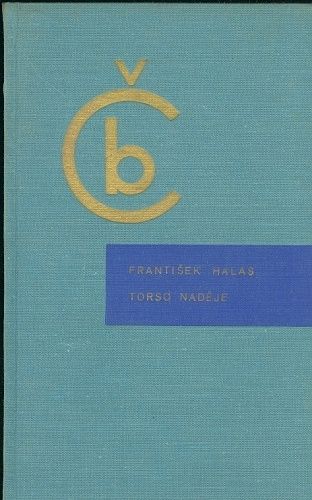 Torso nadeje - Halas Frantisek | antikvariat - detail knihy