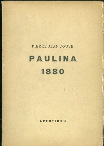 Paulina 1880 - Jouve Pierre Jean | antikvariat - detail knihy