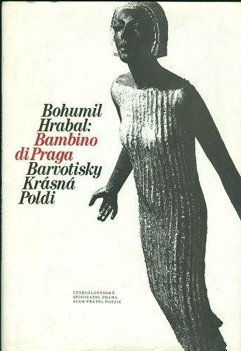 Bambino di Praga Barvotisky Krasna Poldi - Hrabal Bohumil | antikvariat - detail knihy