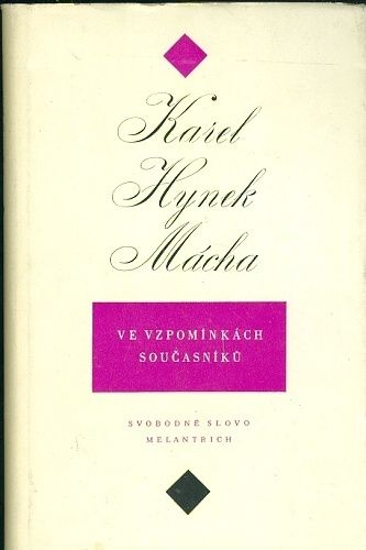 Karel Hynek Macha ve vzpominkach soucasniku | antikvariat - detail knihy