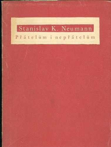 Pratelum i nepratelum - Neumann Stanislav Kostka | antikvariat - detail knihy