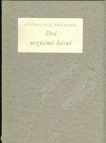 Dve nezname basne - Neumann Stanislav Kostka | antikvariat - detail knihy