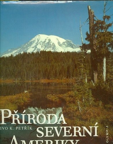 Priroda Severni Ameriky - Petrik Ivo K | antikvariat - detail knihy