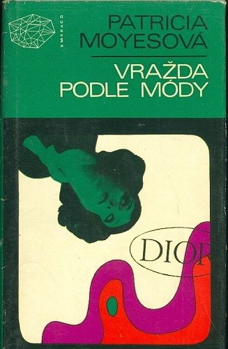 Vrazdy podle mody - Moyesova Patricia | antikvariat - detail knihy