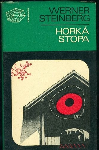 Horka stopa - Steinberg Werner | antikvariat - detail knihy