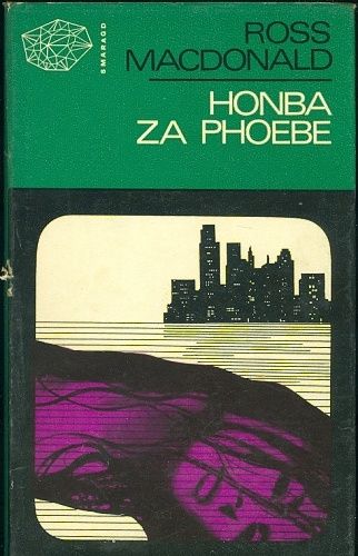 Honba za Phoebe - MacDonald Ross | antikvariat - detail knihy