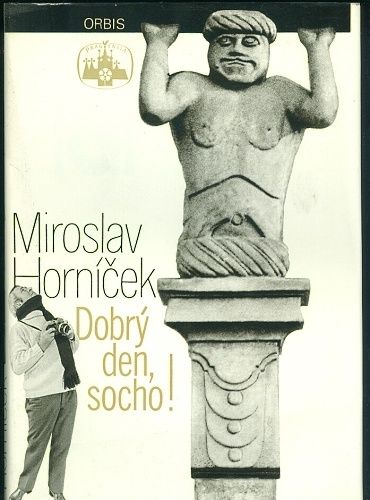 Dobry den socho - Hornicek Miroslav | antikvariat - detail knihy