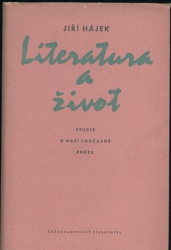 Literatura a zivot  Studie o nasi soucasne proze - Hajek Jiri | antikvariat - detail knihy