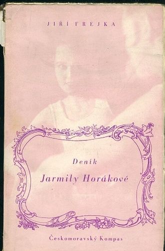 Denik Jarmily Horakove - Frejka Jiri | antikvariat - detail knihy
